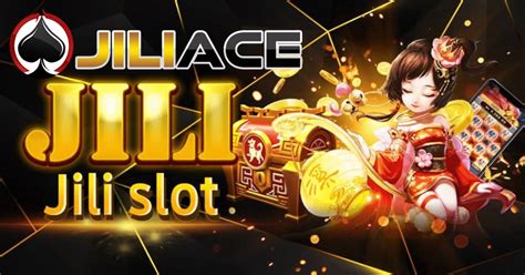 JILIACE Casino .